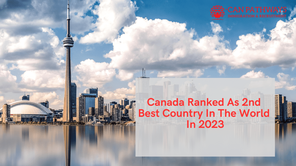 Canada Ranked As 2nd Best Country