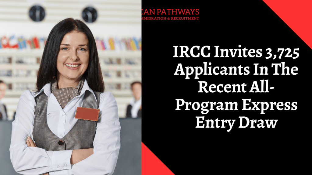 IRCC Invites 3,725 Applicants