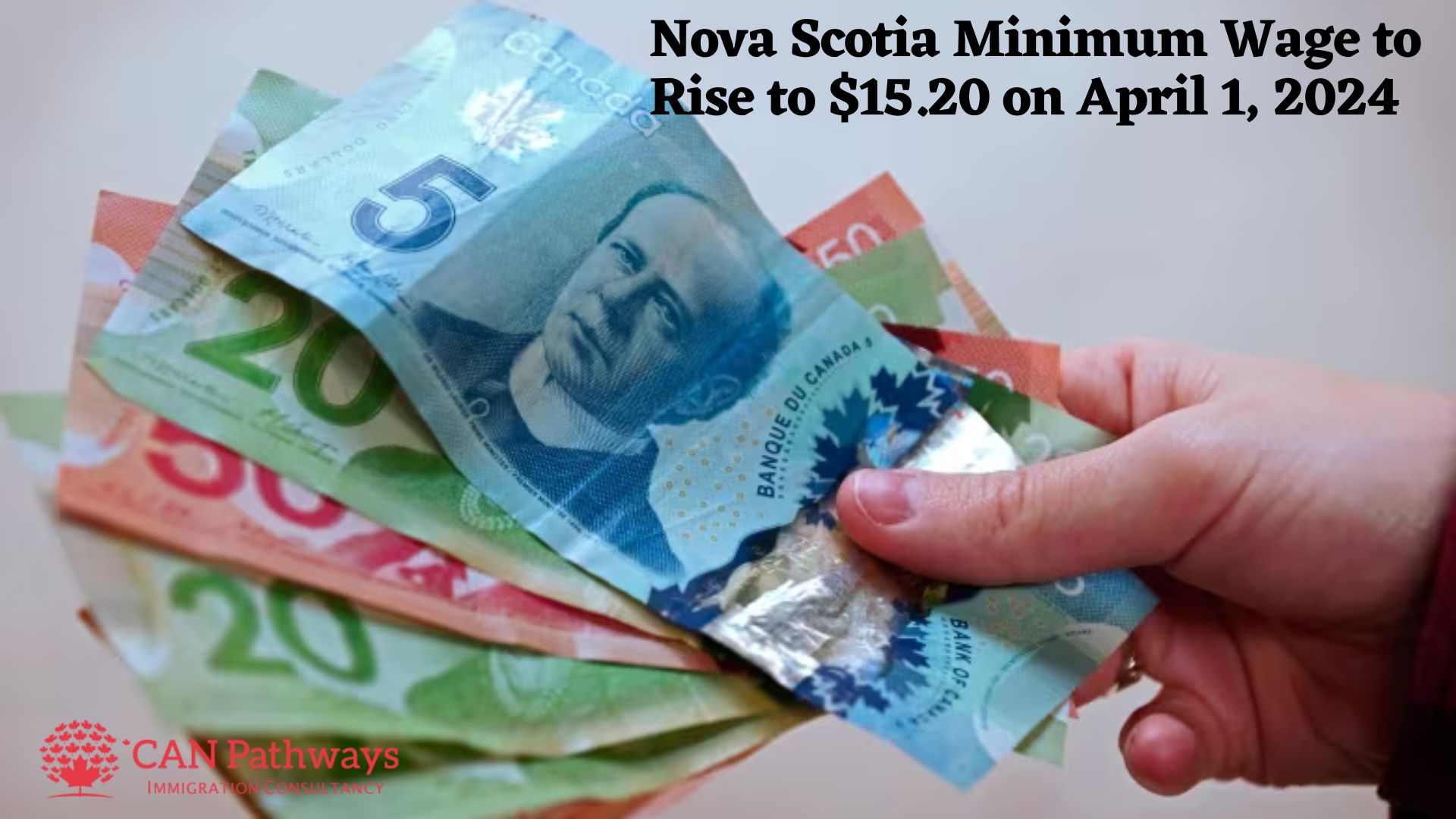 Nova Scotia Minimum Wage to Rise to 15.20 on April 1, 2025 CAN Pathways