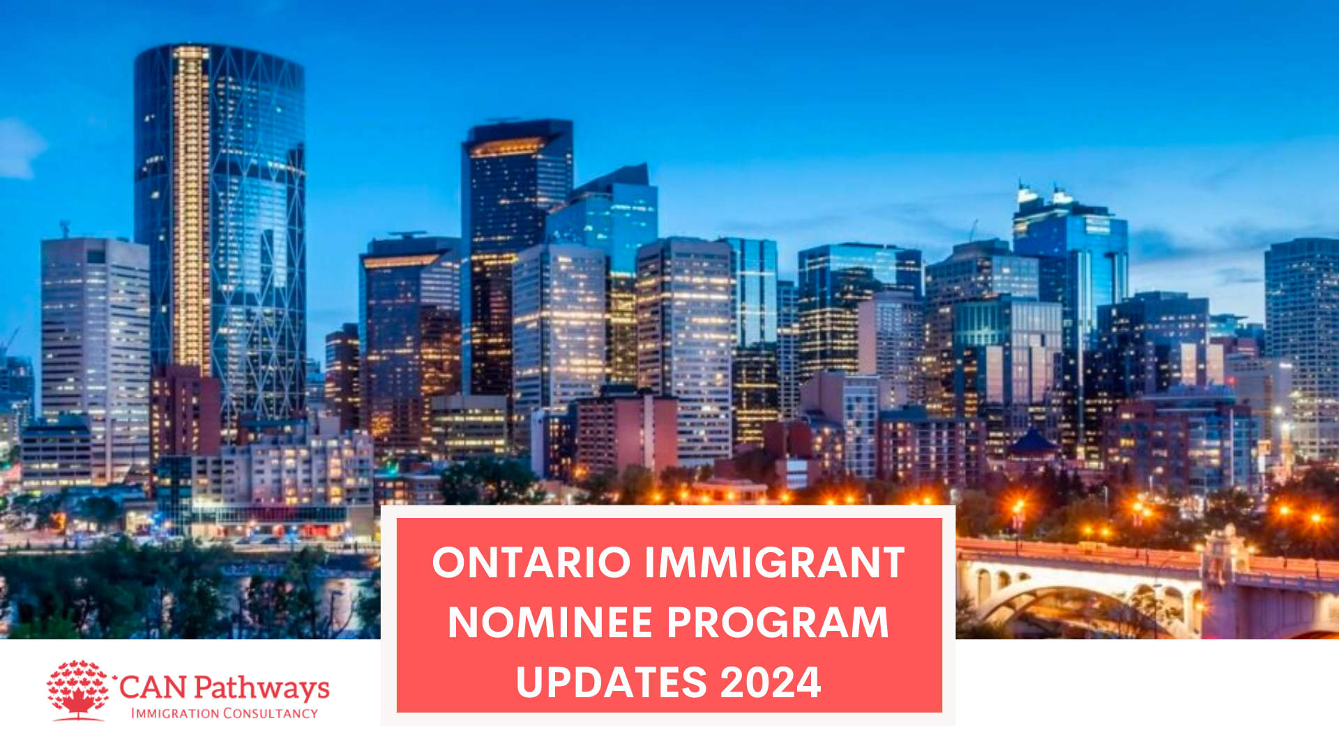 Ontario Immigrant Nominee Program Updates 2024 CAN Pathways